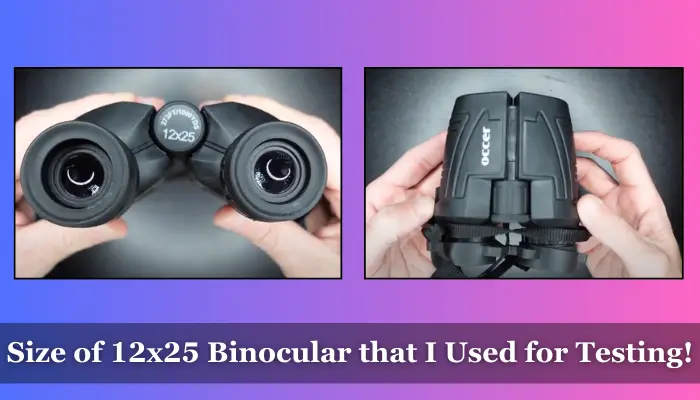 These are the images of 12x25 binocular that I used