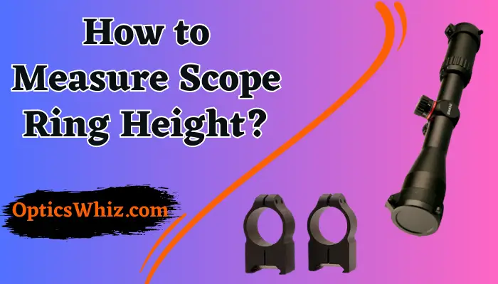 How to Measure Scope Ring Height