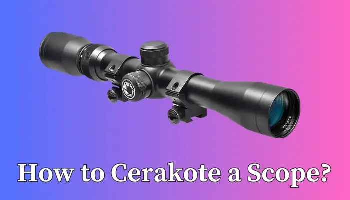 How to Cerakote a Scope