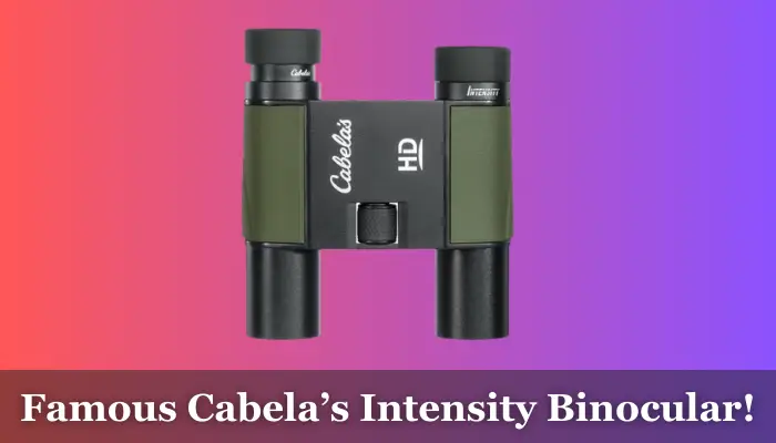 Cabelas intensity binocular