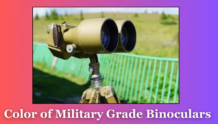 Color of military binoculars