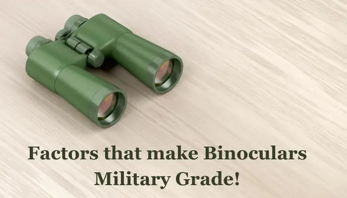 Factors that Make a Binocular Military Grade