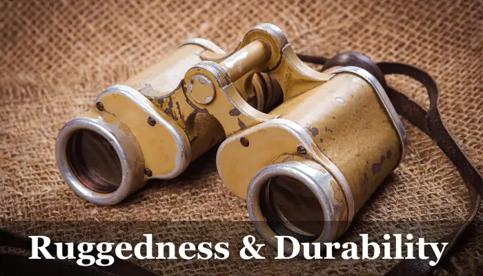 Ruggedness and Durability of military binoculars